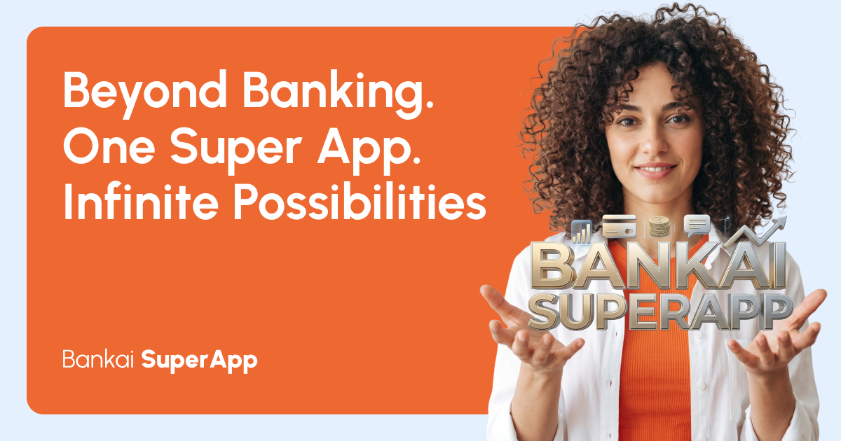 Bankai SuperApp — Beyond Banking. One Super App. Infinite Possibilities.